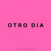 Stream & download Otro Día - Single