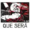 Que Serà - Single album lyrics, reviews, download