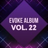 Evoke Album, Vol. 22