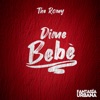 Dime Bebe - Single