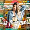 No Te Olvidé - Single