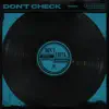 Don't Check (feat. Troy Tyler) [Remix] - Single album lyrics, reviews, download