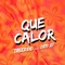 Que Calor (feat. Zato DJ) - Treekoo lyrics