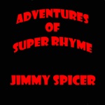 Adventures of Super Rhyme - Single