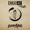 Stream & download Everything (feat. Dax) - Single