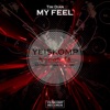 My Feel - Single