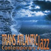 Trans Atlantic (Contemporary Jazz)