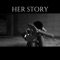 Her Story - Merk & ARI lyrics