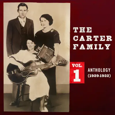 Anthology, Vol. 1 (1929-1932) - The Carter Family