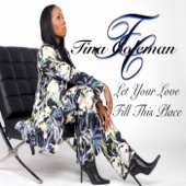 Tina Coleman - Let Your Love Fill This Place