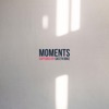 Moments, 2020