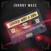 Johnny Mase - Made It