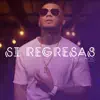 Stream & download Si Regresas