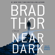 Brad Thor - Near Dark (Unabridged)
