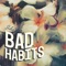Bad Habits artwork
