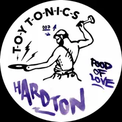 Food of Love by Hard Ton album reviews, ratings, credits