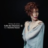 Café des Chansons - Dans un rêve (feat. Charlotte Haesen)