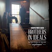 Brothers In Ideals - We The People Of The Soil - Unplugged - The Inspector Cluzo