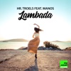 Lambada (feat. Manos) - Single