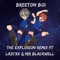 The Explosion (feat. Lazy3x & Mir Blackwell) - Breeton Boi lyrics