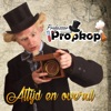 Professor Propkop - Altijd En Overal