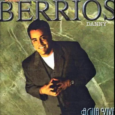 Agua Viva - Danny Berríos