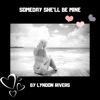 Someday She'll Be Mine - Single