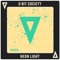 Neon Light (Amine Edge & DANCE Remix) - 8 Bit Society lyrics
