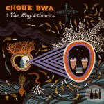 Chouk Bwa & The Ångströmers - Move Tan
