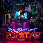 TrapStar Turnt PopStar artwork