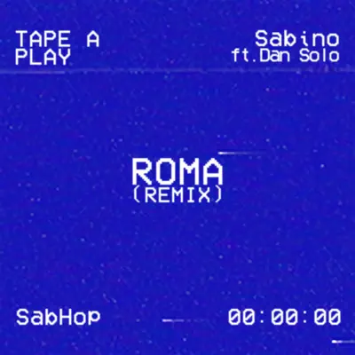 Roma (feat. Dan Solo) - Single - Sabino