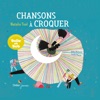 Chansons à croquer