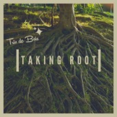 Taking Root artwork