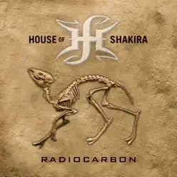 Radiocarbon [Japan Edition] - House Of Shakira