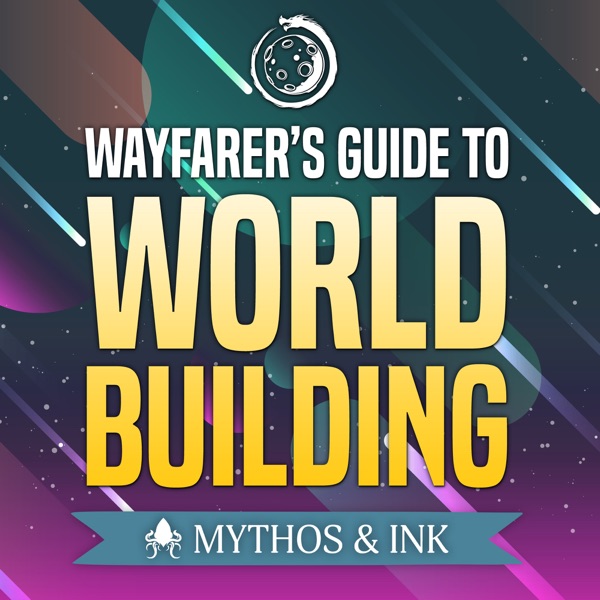 The Wayfarer's Guide to Worldbuilding The Wayfarer's Guide to Worldbuilding