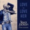 Love to Love Her (feat. Zyon Gooden) - Trevor Jackson TH lyrics