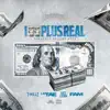 100 Plus Real (feat. Lil Tae, T. Millz & Key Loom) - Single album lyrics, reviews, download