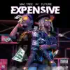 Stream & download Expensive (feat. Future) - Single
