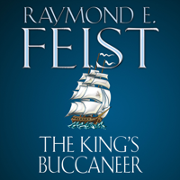 Raymond E. Feist - The King’s Buccaneer artwork