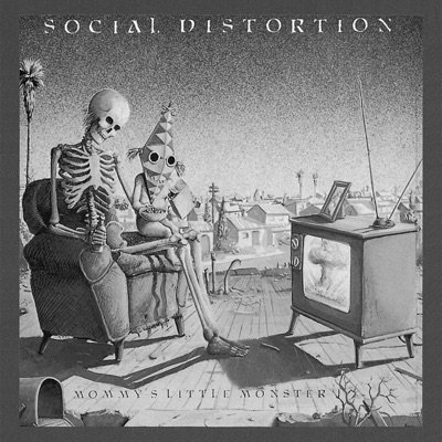 Mommy's Little Monster - Social Distortion