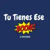 Stream & download Tu Tienes Ese Boom - Single