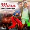 Mara - The Zumba Mix, Vol.1