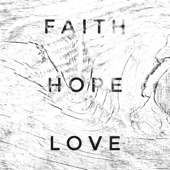Faith Hope Love - EP artwork
