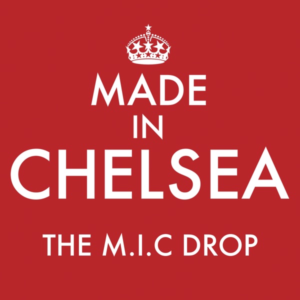 Made in Chelsea: The M.I.C. Drop