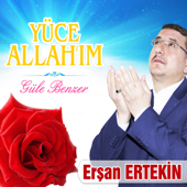 Yüce Allahım - Erşan Ertekin