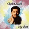 Li' b'gha zarga - Cheb Khaled lyrics