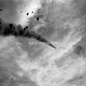 Half Moon Run - Then Again