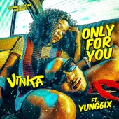 Only for You (feat. Yung6ix) artwork
