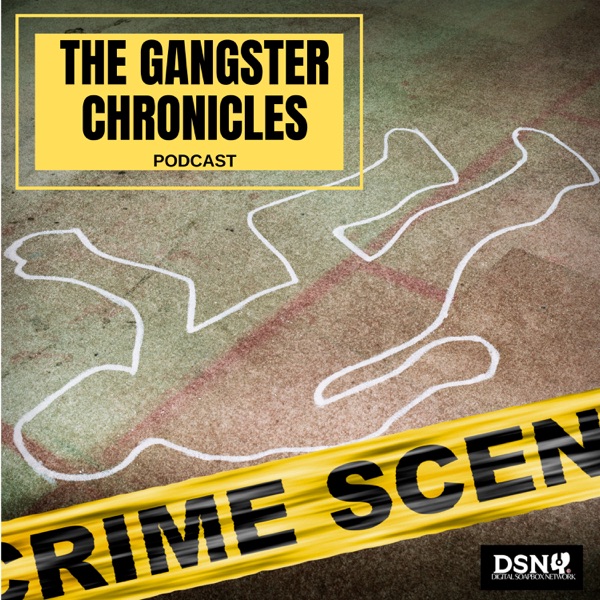 The Gangster Chronicles