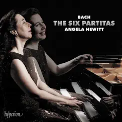 Bach: The Six Partitas (2018 Recording) by Angela Hewitt album reviews, ratings, credits